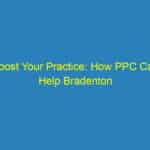 Boost Your Practice: How PPC Can Help Bradenton Chiropractors Reach New Heights