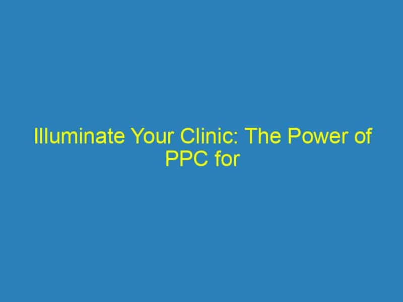 Illuminate Your Clinic: The Power of PPC for Bradenton Veterinarians Looking to Attract Local Pet Owners
