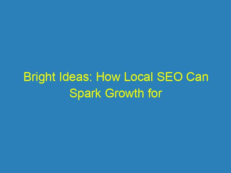 Bright Ideas: How Local SEO Can Spark Growth for Electricians in Bradenton