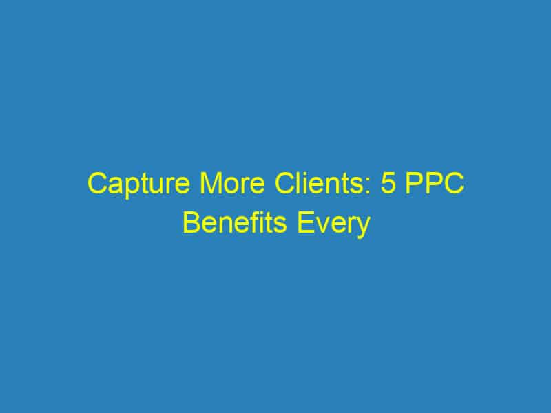 Capture More Clients: 5 PPC Benefits Every Bradenton Videographer Needs to Know
