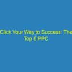 Click Your Way to Success: The Top 5 PPC Strategies Every Sarasota Chiropractor Should Implement