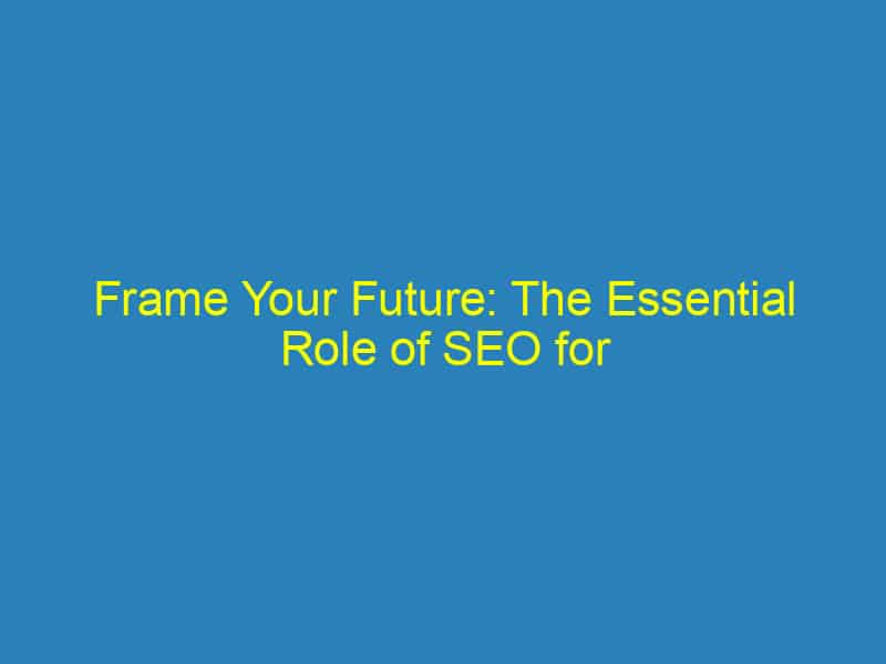 Frame Your Future: The Essential Role of SEO for Sarasota's Videographers