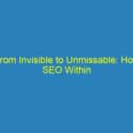 From Invisible to Unmissable: How SEO Within Sarasota Marketing Agencies Boosts Local Visibility