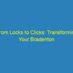 From Locks to Clicks: Transforming Your Bradenton Locksmith Business with Smart PPC Campaigns
