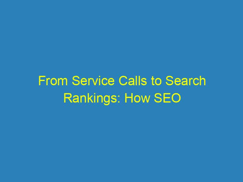 From Service Calls to Search Rankings: How SEO Can Transform Your Sarasota Plumbing Business