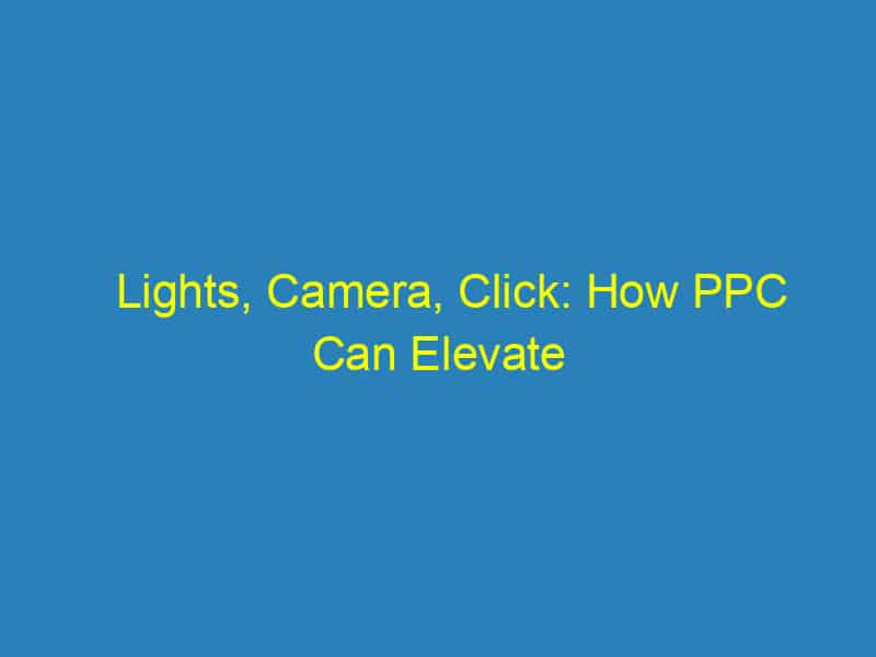 Lights, Camera, Click: How PPC Can Elevate Sarasota Videographers to New Heights