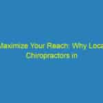 Maximize Your Reach: Why Local Chiropractors in Bradenton Need PPC in Their Marketing Arsenal