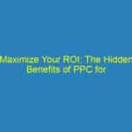 Maximize Your ROI: The Hidden Benefits of PPC for Small Businesses in Sarasota