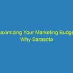 Maximizing Your Marketing Budget: Why Sarasota Entrepreneurs Should Invest in PPC Advertising