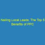 Nailing Local Leads: The Top 5 Benefits of PPC Advertising for Bradenton Roofers