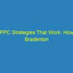 PPC Strategies That Work: How Bradenton Orthodontists Are Winning the Local Search Game