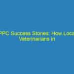 PPC Success Stories: How Local Veterinarians in Bradenton Are Winning Over Pet Parents