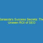 Sarasota's Success Secrets: The Unseen ROI of SEO for Plumbers