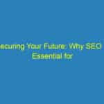 Securing Your Future: Why SEO is Essential for Bradenton's Locksmiths in 2023