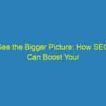 See the Bigger Picture: How SEO Can Boost Your Sarasota Optometry Practice's Visibility
