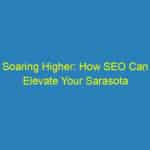 Soaring Higher: How SEO Can Elevate Your Sarasota Roofing Business Above the Competition