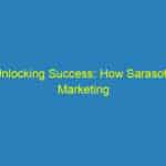 Unlocking Success: How Sarasota Marketing Agencies Can Elevate Your Business with SEO