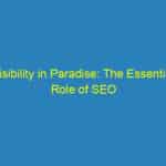 Visibility in Paradise: The Essential Role of SEO in Growing Your Sarasota Small Business