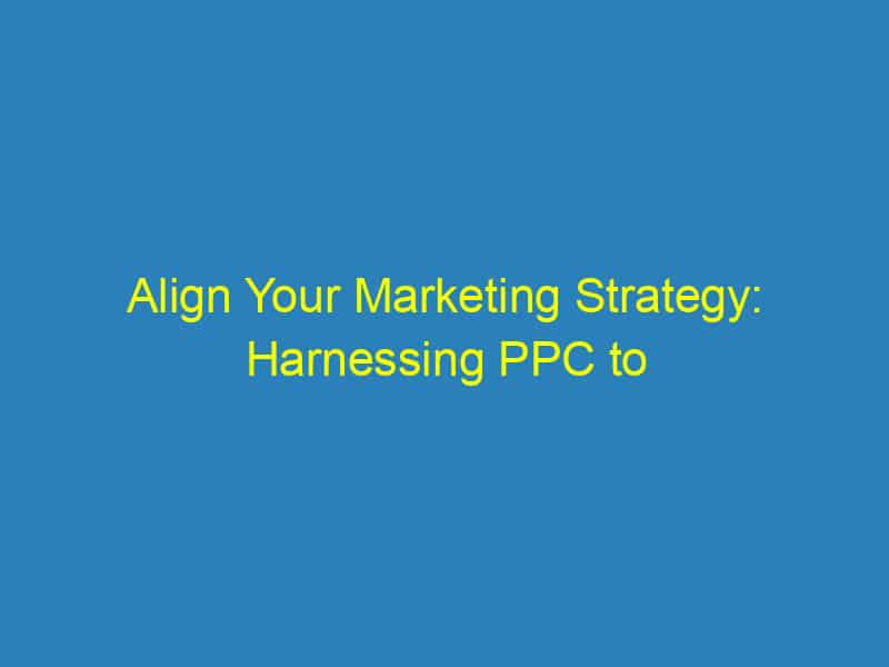Align Your Marketing Strategy: Harnessing PPC to Propel Your Bradenton Chiropractic Business Forward