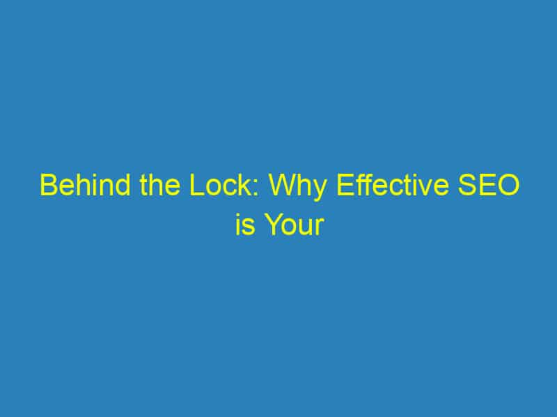 Behind the Lock: Why Effective SEO is Your Locksmith Business's Best Tool in Bradenton