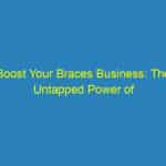 Boost Your Braces Business: The Untapped Power of PPC Advertising for Orthodontists in Bradenton