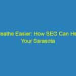 Breathe Easier: How SEO Can Help Your Sarasota HVAC Business Shine in a Competitive Market