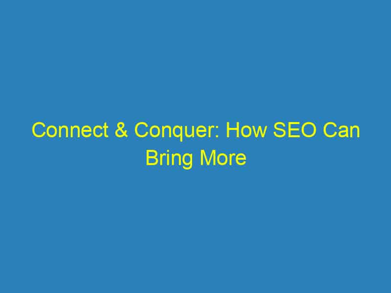 Connect & Conquer: How SEO Can Bring More Customers to Your Sarasota Electrical Services