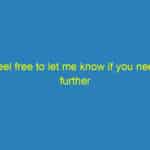 Feel free to let me know if you need further assistance or more suggestions!