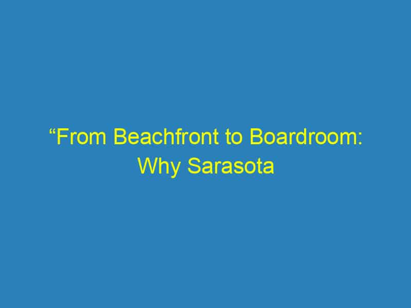 “From Beachfront to Boardroom: Why Sarasota Entrepreneurs Should Embrace PPC Advertising”