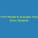 From Braces to Business: Why Every Sarasota Orthodontist Needs a Strong SEO Game
