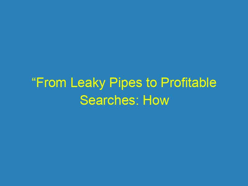 “From Leaky Pipes to Profitable Searches: How SEO Can Transform Your Bradenton Plumbing Business”