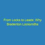 From Locks to Leads: Why Bradenton Locksmiths Should Invest in Local SEO