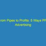 “From Pipes to Profits: 5 Ways PPC Advertising Can Transform Your Plumbing Business in Bradenton”