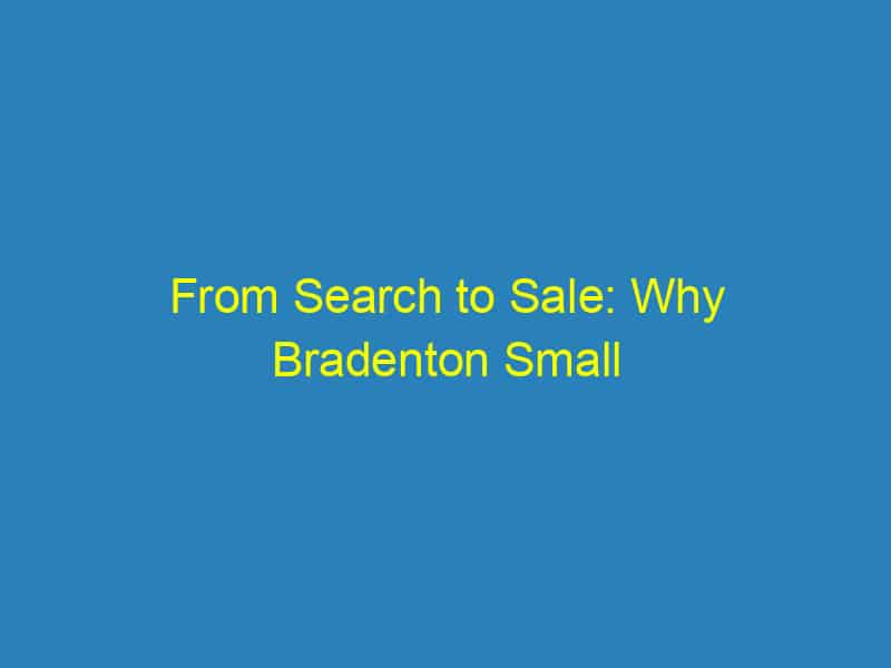 From Search to Sale: Why Bradenton Small Businesses Can't Afford to Ignore SEO Strategies