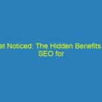 Get Noticed: The Hidden Benefits of SEO for Orthodontists in Bradenton’s Competitive Market
