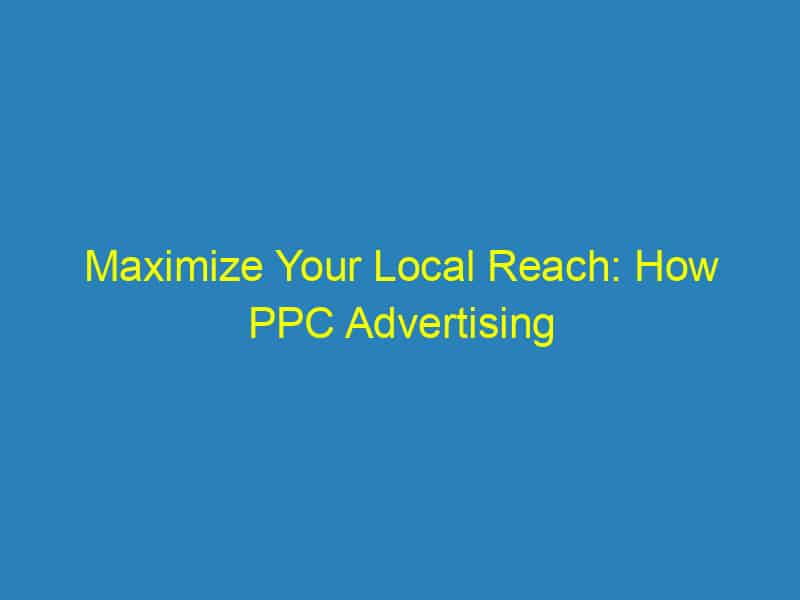Maximize Your Local Reach: How PPC Advertising Can Transform Your Bradenton Eye Clinic