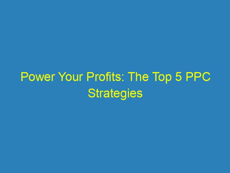 Power Your Profits: The Top 5 PPC Strategies Every Bradenton Electrician Should Try