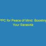 PPC for Peace of Mind: Boosting Your Sarasota Funeral Home's Visibility During Life's Most Difficult Moments