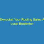 Skyrocket Your Roofing Sales: A Local Bradenton Guide to Effective PPC Campaigns