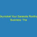 Skyrocket Your Sarasota Roofing Business: The Untapped Power of Local SEO for Small Businesses
