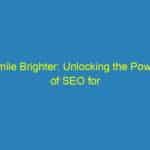 Smile Brighter: Unlocking the Power of SEO for Orthodontists in Bradenton