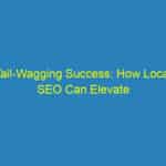 Tail Wagging Success: How Local SEO Can Elevate Your Sarasota Veterinarian Business