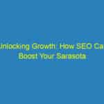 Unlocking Growth: How SEO Can Boost Your Sarasota Locksmith Business