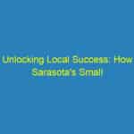Unlocking Local Success: How Sarasota's Small Businesses Can Thrive with Expert SEO Strategies