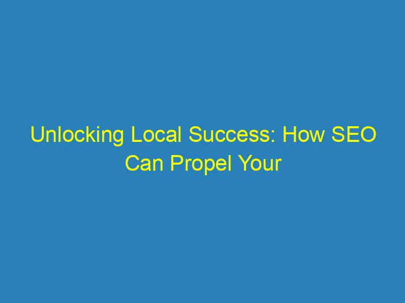 Unlocking Local Success: How SEO Can Propel Your Bradenton Chiropractic Practice