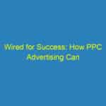 Wired for Success: How PPC Advertising Can Illuminate Your Sarasota Electrical Business