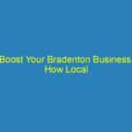 Boost Your Bradenton Business: How Local Marketing Agencies Use SEO to Drive Growth