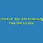 Chill Out: How PPC Advertising Can Heat Up Your HVAC Business in Sarasota!