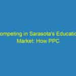 Competing in Sarasota's Education Market: How PPC Can Give Your Tutoring Service the Edge
