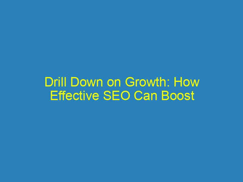 Drill Down on Growth: How Effective SEO Can Boost Your Bradenton Dental Practice